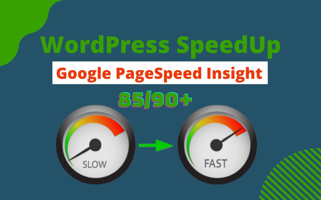 speed up wordpress website for google pagespeed insights professionally